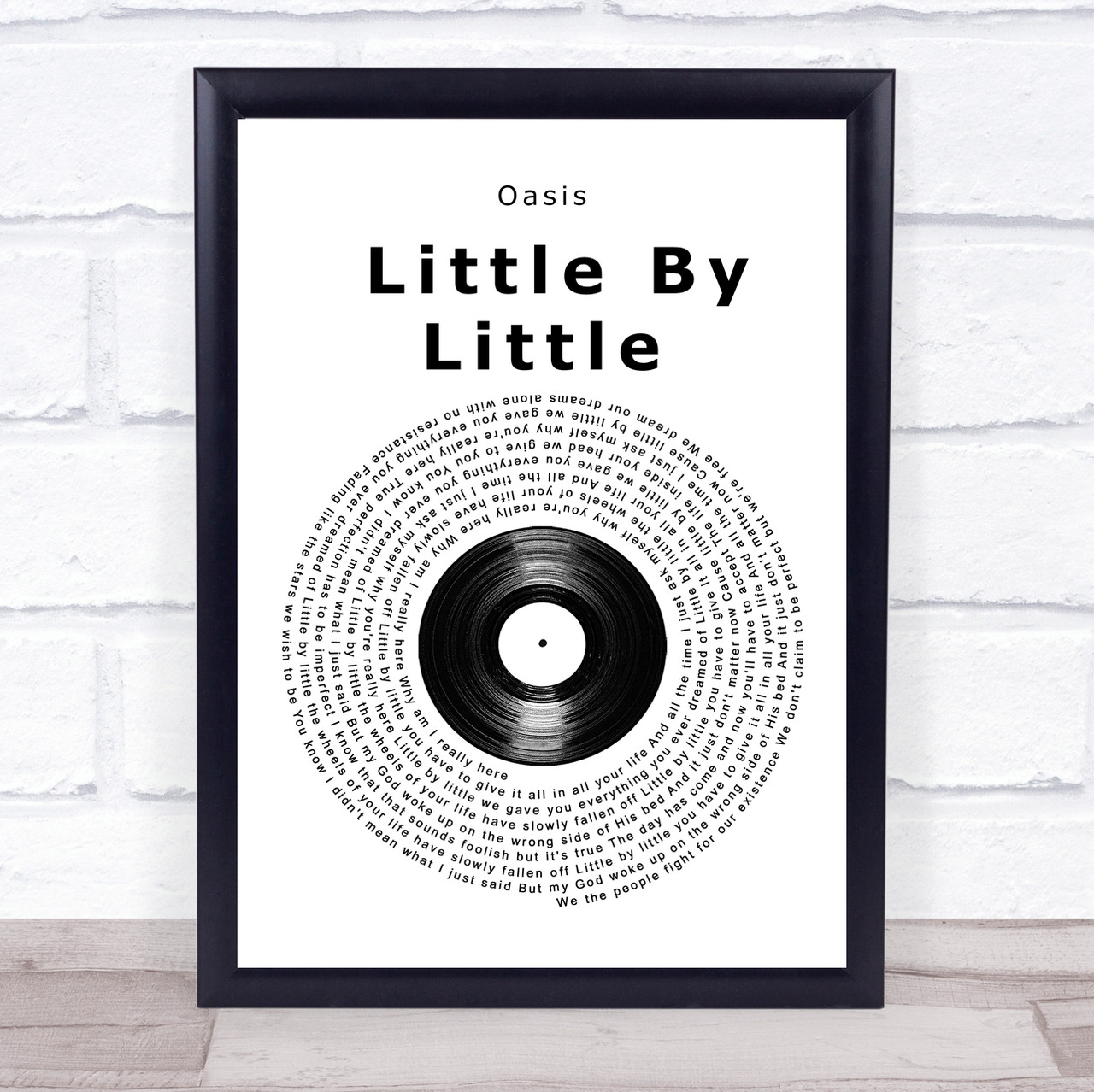 Oasis Little By Little Vinyl Record Song Lyric Quote Music Print