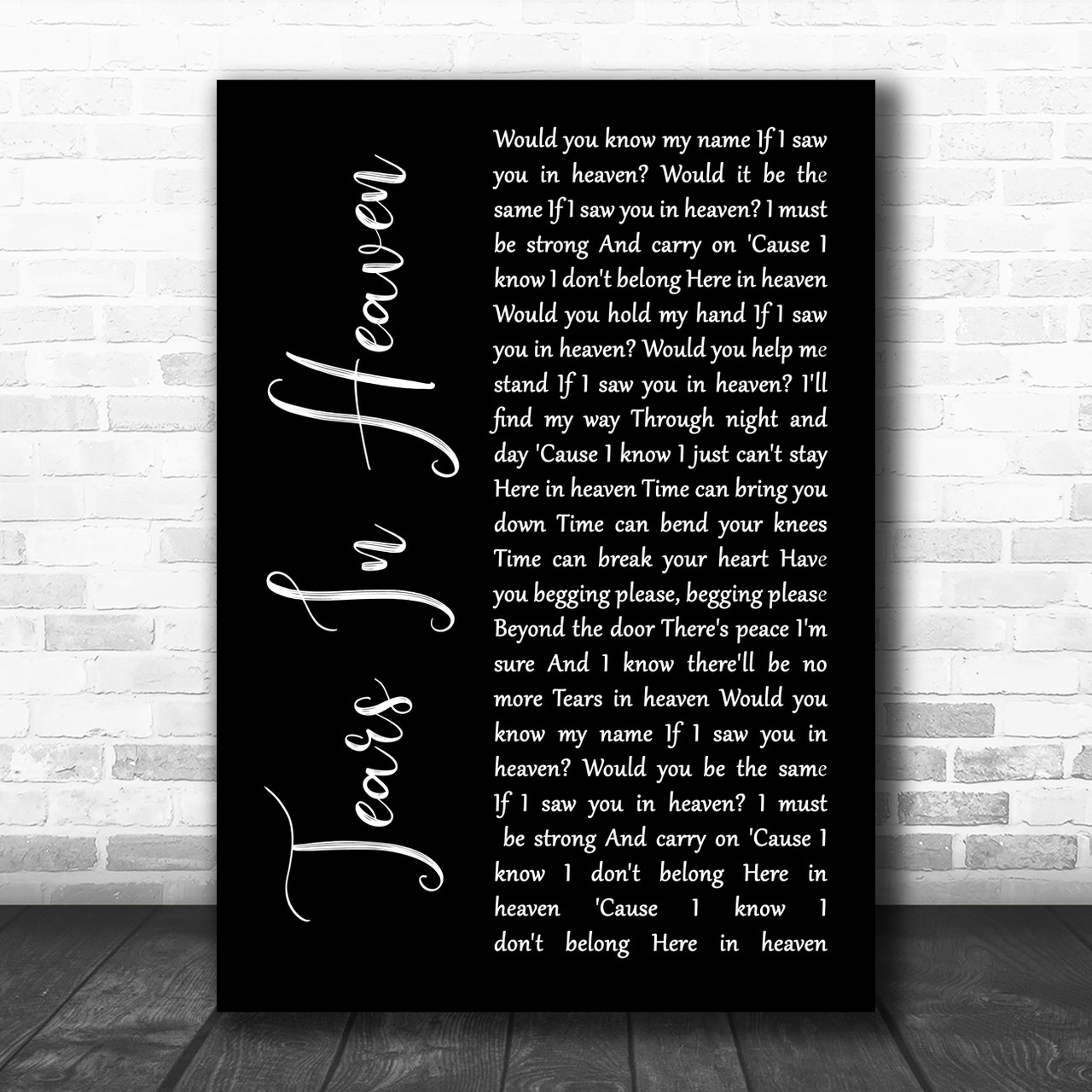 Eric Clapton Tears In Heaven White Script Song Lyric Wall Art Print - Or  Any Song You Choose - Wild Wall Art