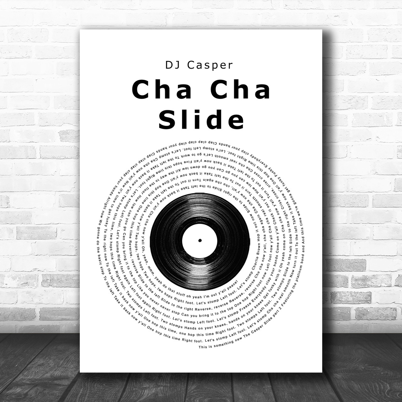 DJ Casper Cha Cha Slide Vinyl Record Song Lyric Music Art Print