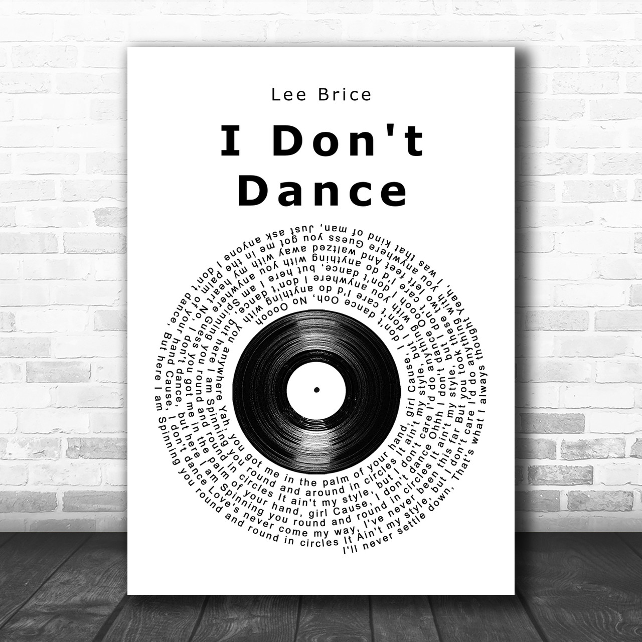 Lee Brice I Don't Dance Vinyl Record Song Lyric Music Art Print - Song  Lyric Designs