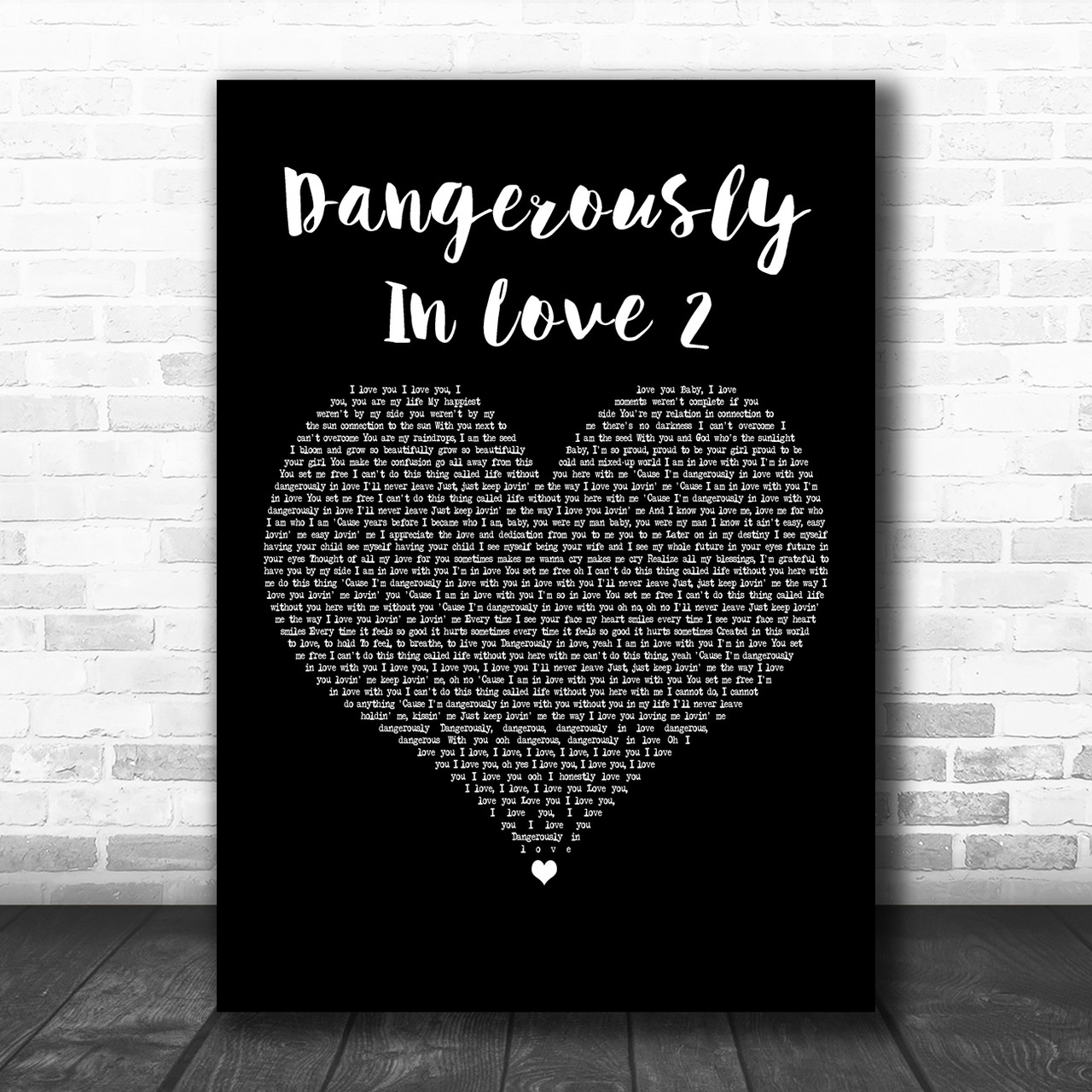 Beyoncé Dangerously In Love 2 Black Heart Decorative Wall Art Gift Song  Lyric Print