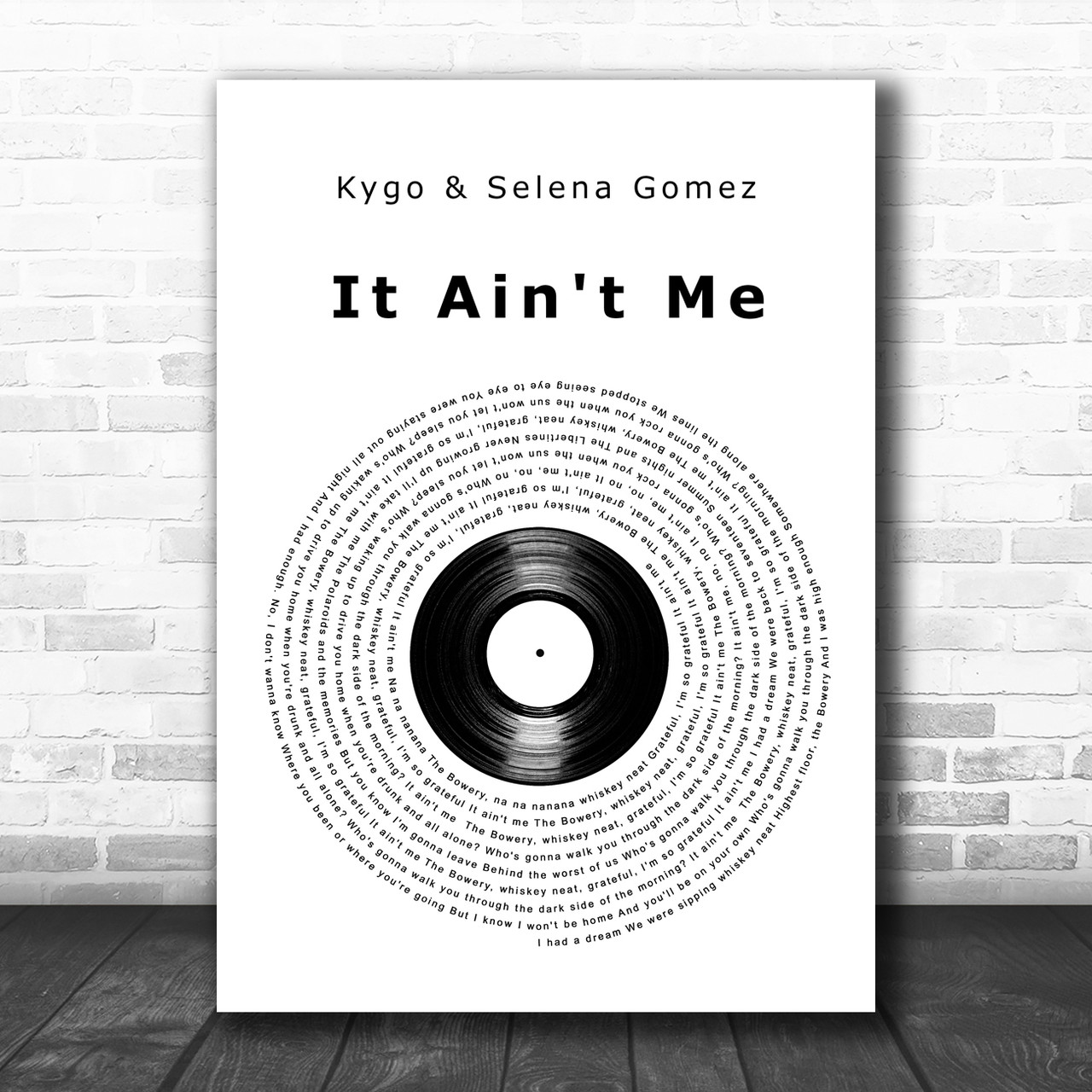 Banyan Shaded trojansk hest Kygo & Selena Gomez It Ain't Me Vinyl Record Decorative Wall Art Gift Song  Lyric Print - Song Lyric Designs