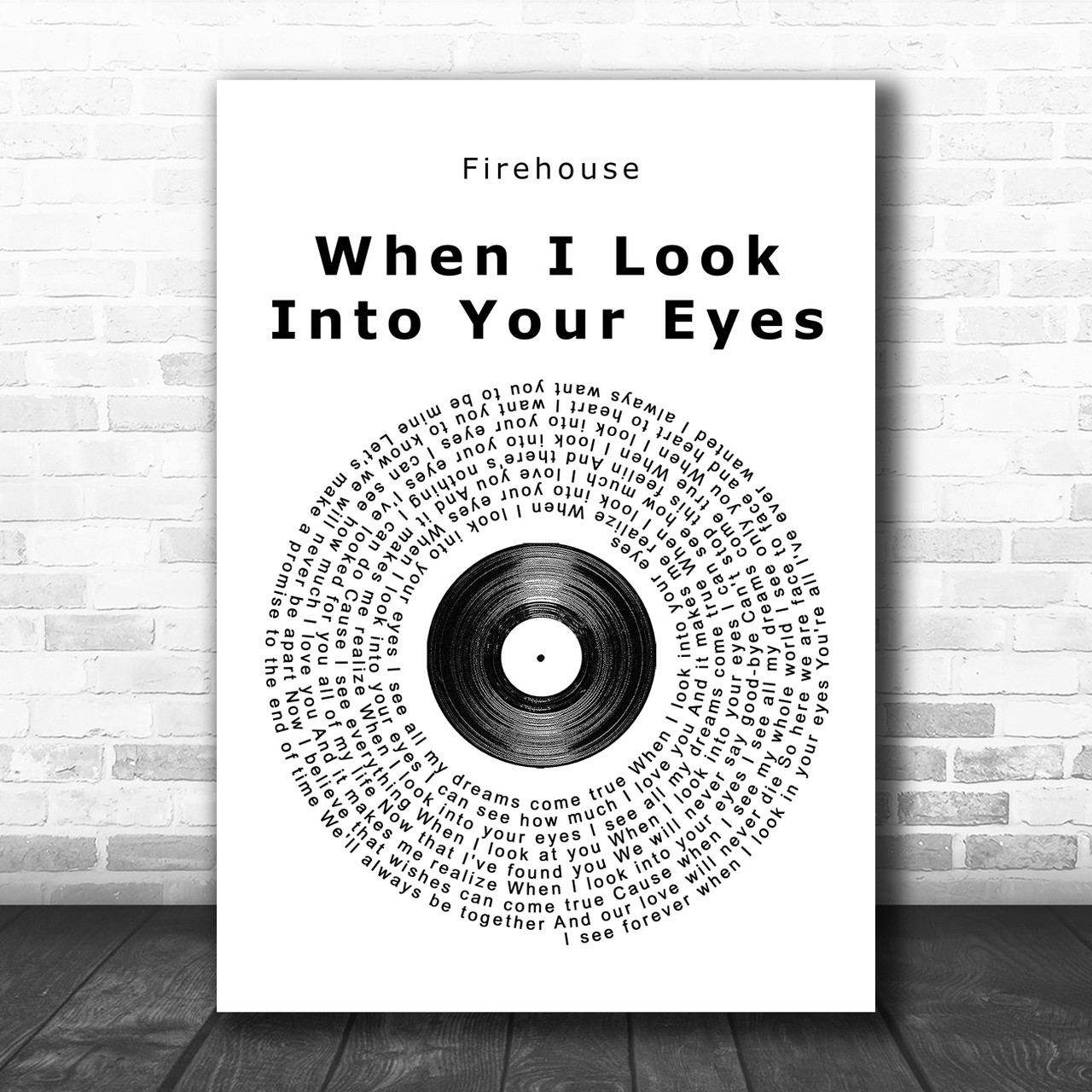 Firehouse When I Look Into Your Eyes Vinyl Record Lyric Music Wall Art Print - Lyric Designs