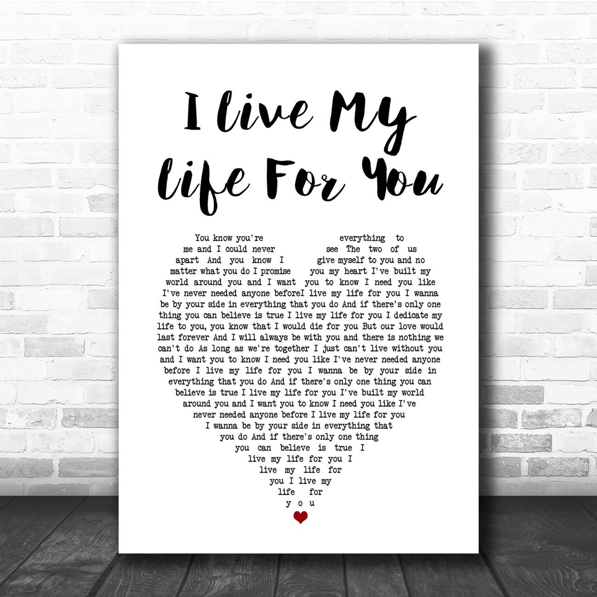 Firehouse I Live My Life For You Script Heart Song Lyric Print Song Lyric Designs Firehouse I Live My Life For You Script Heart Song Lyric Print Song Lyric Designs