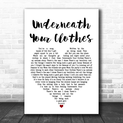 Shakira Underneath Your Clothes Heart Song Lyric Quote Print