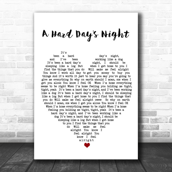 A Hard Day's Night The Beatles Song Lyric Heart Music Wall Art Print