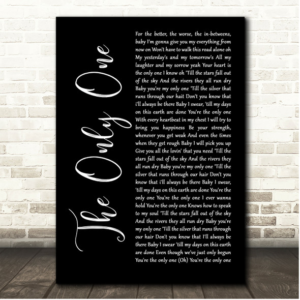 Music Travel Love The Only One Black Script Song Lyric Print