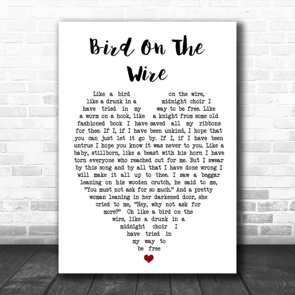 Bird On The Wire Leonard Cohen Song Lyric Heart Music Wall Art Print