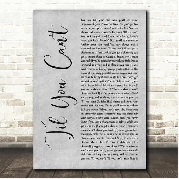 Cody Johnson Til You Can't Grey Rustic Script Song Lyric Print