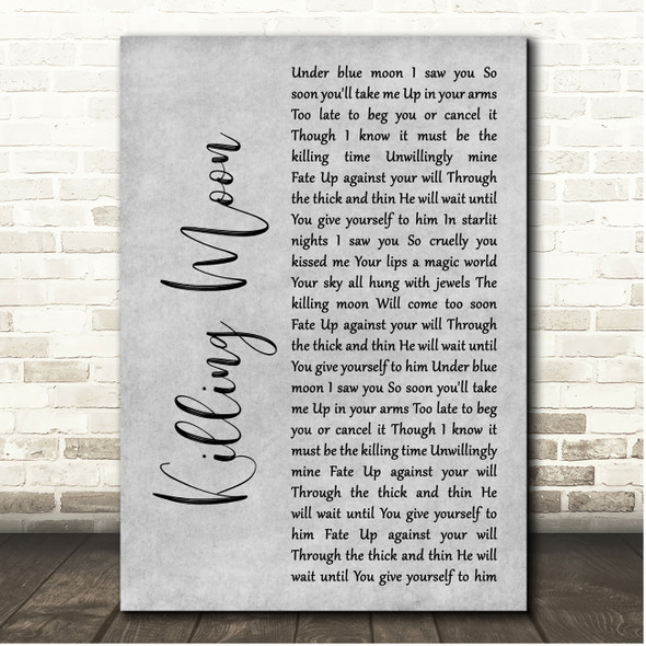 Echo And The Bunnymen Killing Moon Grey Rustic Script Song Lyric Print