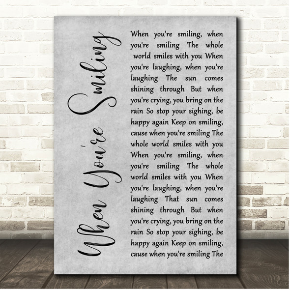 Frank Sinatra When You're Smiling Grey Rustic Script Song Lyric Print