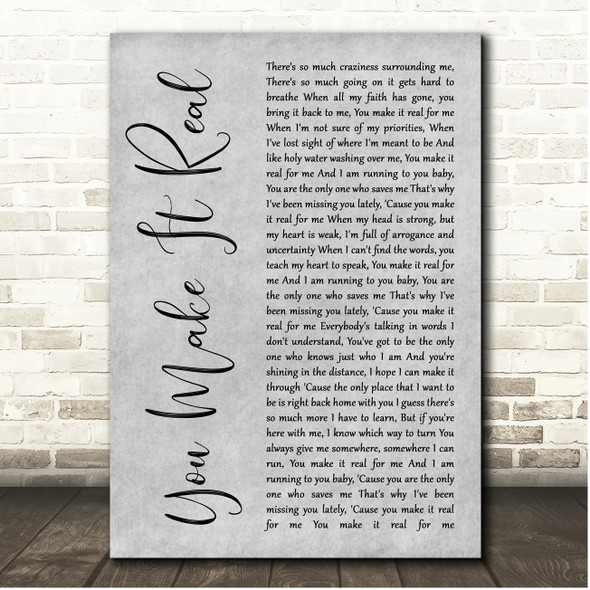 James Morrison You Make It Real Grey Rustic Script Song Lyric Print