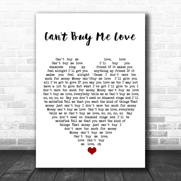 Can't Buy Me Love The Beatles Song Lyric Heart Music Wall Art Print