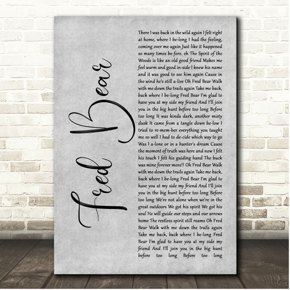 Ted Nugent Fred Bear Grey Rustic Script Song Lyric Print