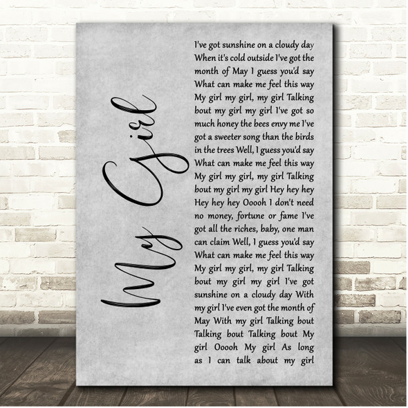 The Temptations My Girl Grey Rustic Script Song Lyric Print