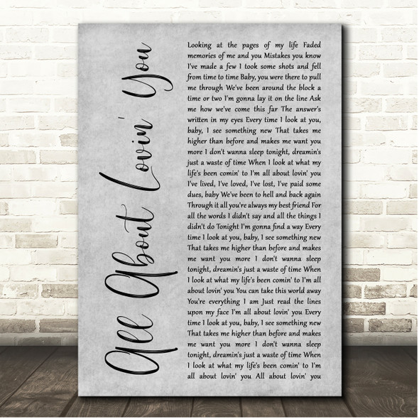 Bon Jovi All About Lovin' You Grey Rustic Script Song Lyric Print