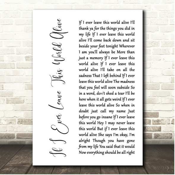 Flogging Molly If I Ever Leave This World Alive White Script Song Lyric Print