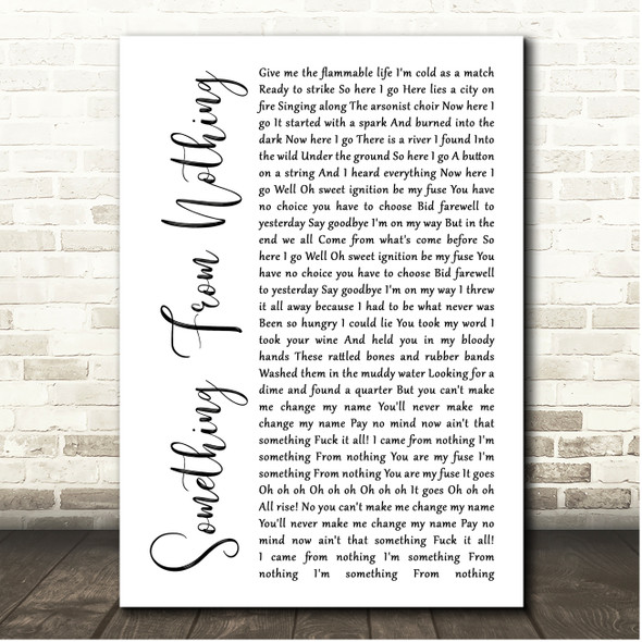 Foo Fighters Something From Nothing White Script Song Lyric Print