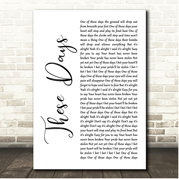 Foo Fighters These Days White Script Song Lyric Print