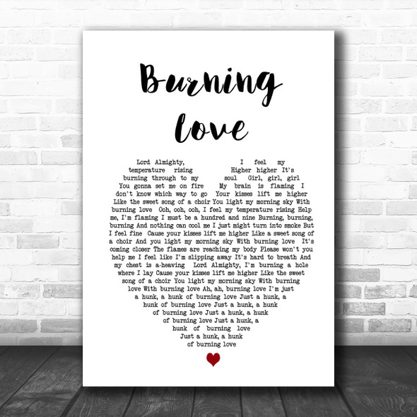 Elvis Presley Burning Love Heart Song Lyric Music Wall Art Print