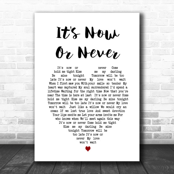 Elvis Presley It's Now Or Never Heart Song Lyric Music Wall Art Print