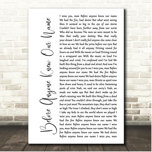 Stereophonics Before Anyone Knew Our Name White Script Song Lyric Print