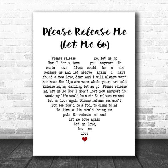 Engelbert Humperdinck Please Release Me (Let Me Go) White Heart Song Lyric Music Wall Art Print