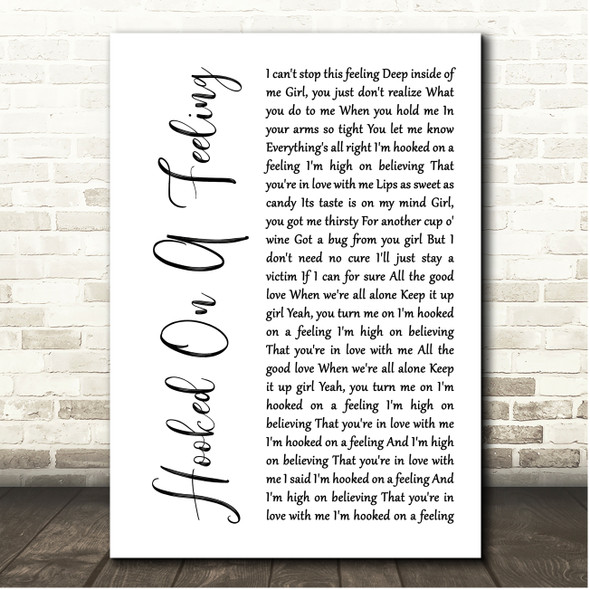 Blue Swede Hooked On A Feeling White Script Song Lyric Print