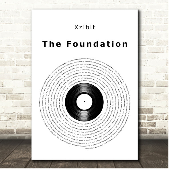 Xzibit The Foundations Vinyl Record Song Lyric Print