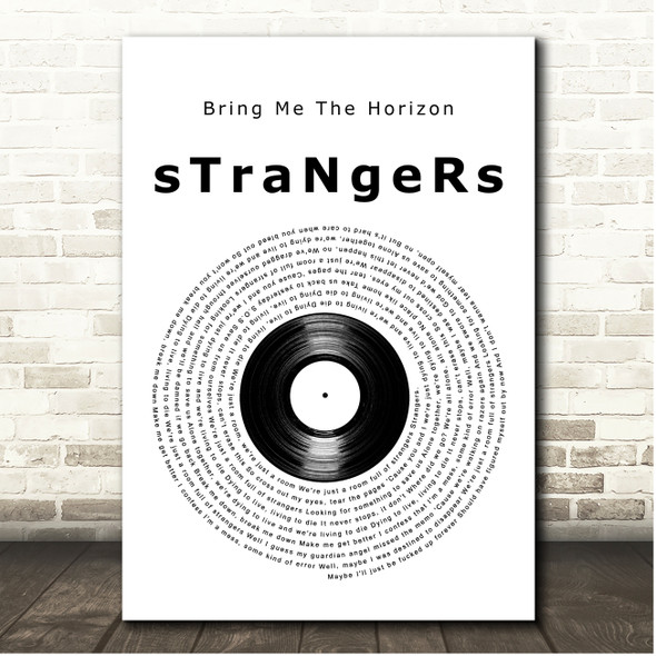 Bring Me The Horizon sTraNgeRs Vinyl Record Song Lyric Print