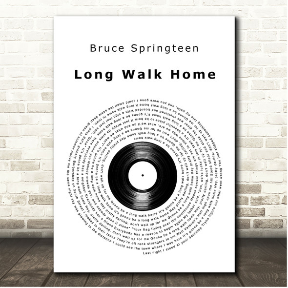 Bruce Springsteen Long Walk Home Vinyl Record Song Lyric Print