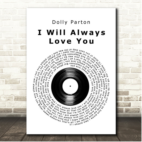 Dolly Parton I Will Always Love You Vinyl Record Song Lyric Print