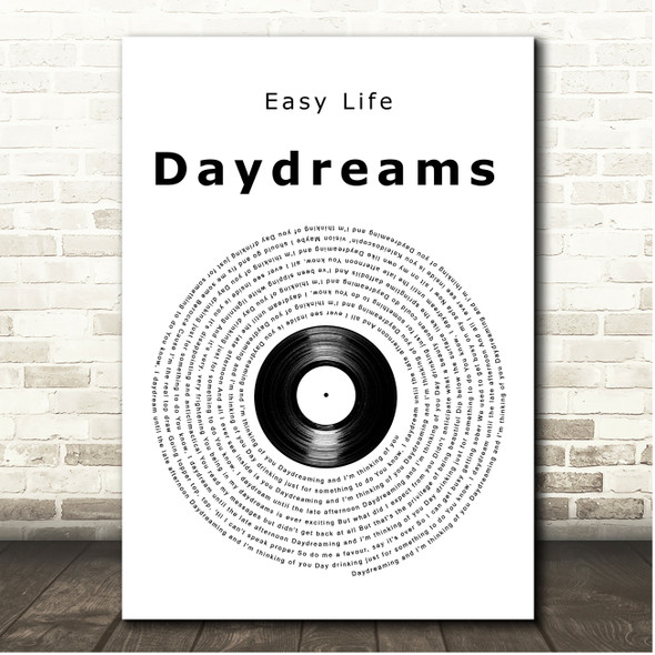 Easy Life Daydreams Vinyl Record Song Lyric Print