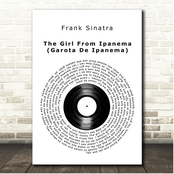 Frank Sinatra The Girl From Ipanema (Garota De Ipanema) Vinyl Record Song Lyric Print