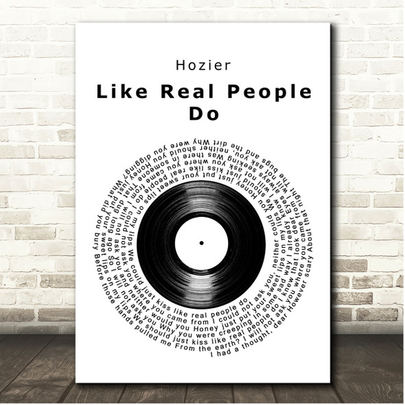 Hozier Like Real People Do Vinyl Record Song Lyric Print
