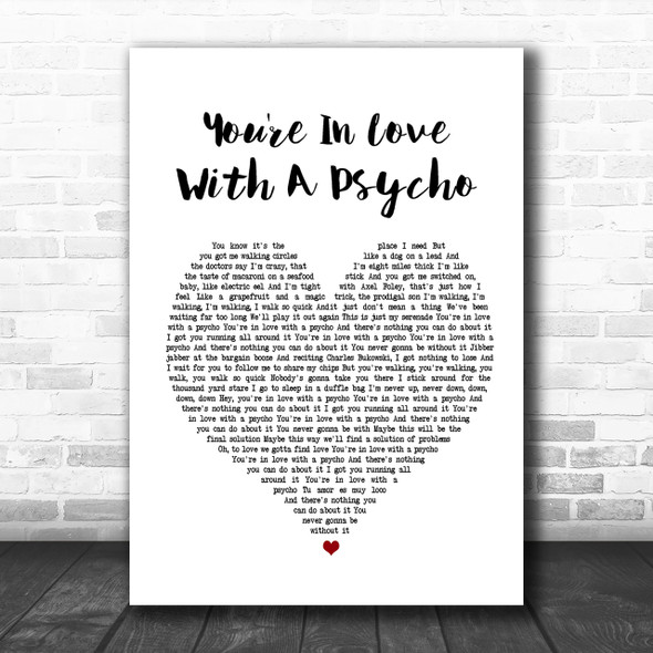 Kasabian You're In Love With A Psycho White Heart Song Lyric Music Wall Art Print