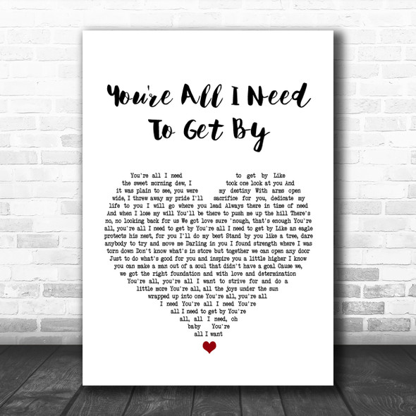 Marvin Gaye You're All I Need To Get By White Heart Song Lyric Music Wall Art Print