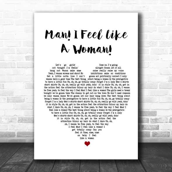 Shania Twain Man I Feel Like A Woman White Heart Song Lyric Music Wall Art Print