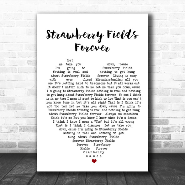 Strawberry Fields Forever The Beatles Song Lyric Heart Music Wall Art Print