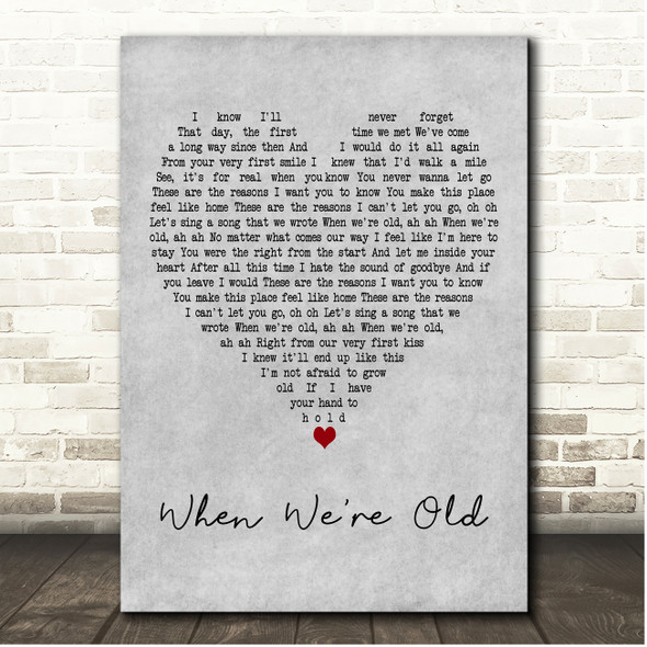 Leva Zasimauskaite When We're Old Grey Heart Song Lyric Print