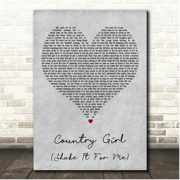 Luke Bryan Country Girl (Shake It For Me) Grey Heart Song Lyric Print