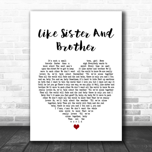 The Drifters Like Sister And Brother White Heart Song Lyric Music Wall Art Print