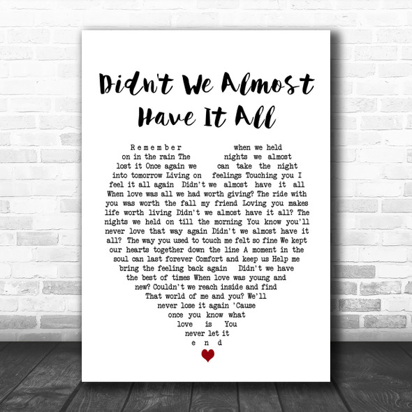 Whitney Houston Didn't We Almost Have It All Heart Song Lyric Music Wall Art Print