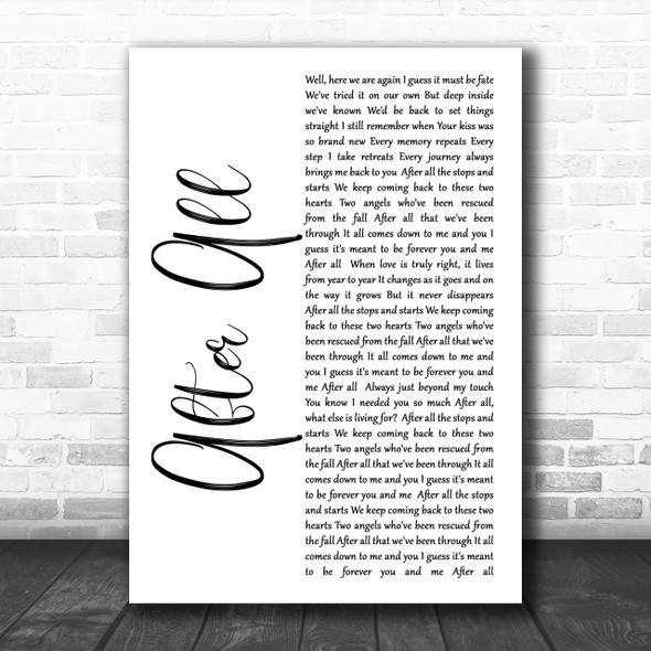 Cher After All White Script Song Lyric Music Wall Art Print