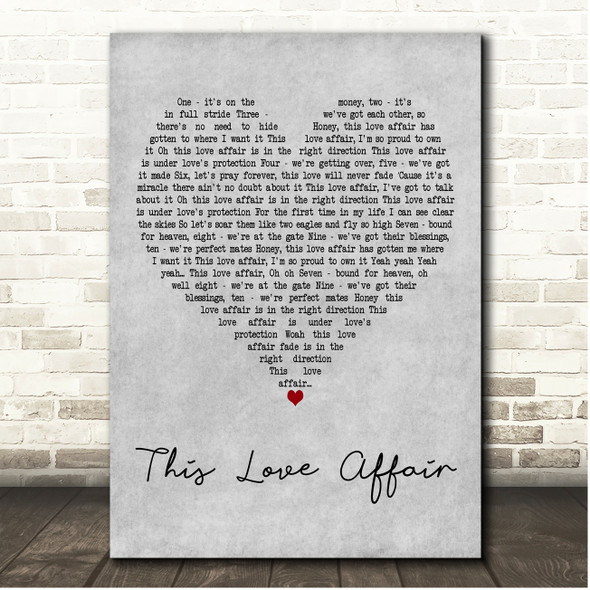 Gloria Gaynor This Love Affair Grey Heart Song Lyric Print