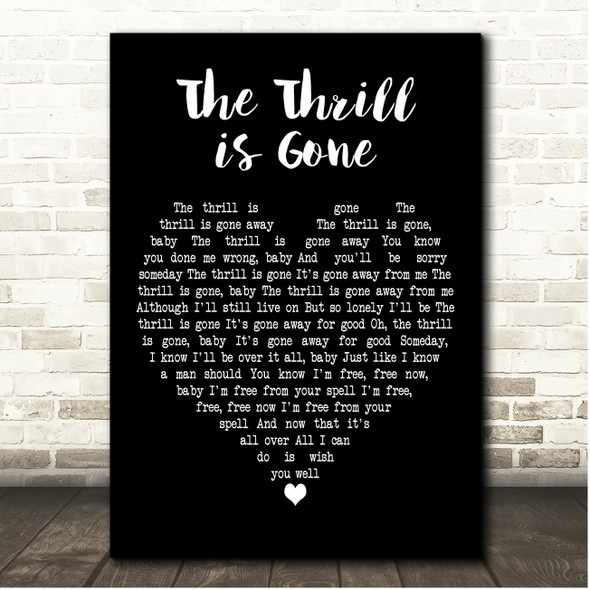 B.B. King The Thrill is Gone Black Heart Song Lyric Print