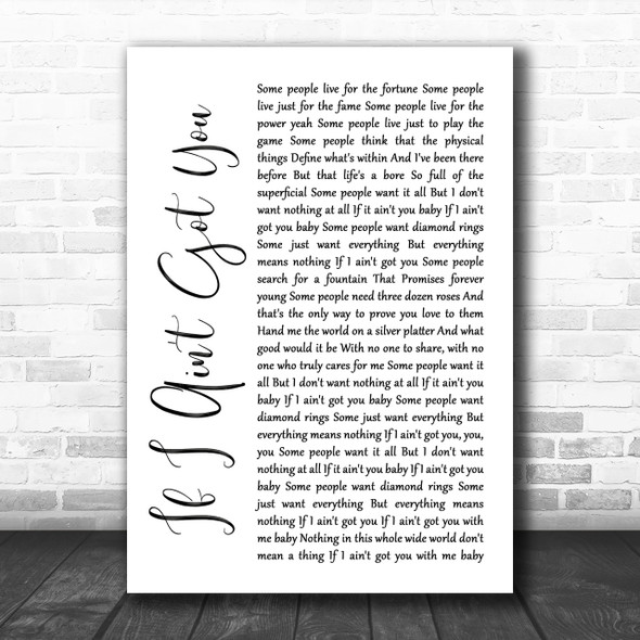 Alicia Keys If I Ain't Got You White Script Song Lyric Music Wall Art Print