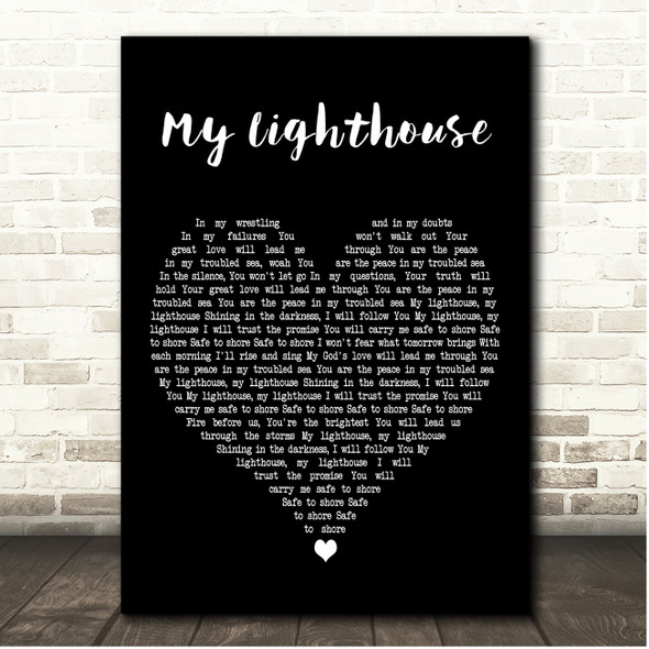Rend Collective My Lighthouse Black Heart Song Lyric Print