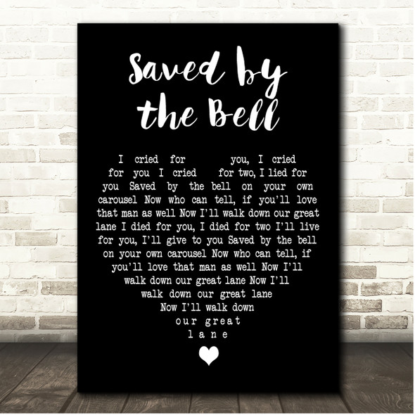 Bee Gees Saved by the Bell Black Heart Song Lyric Print