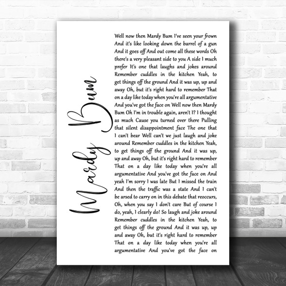 Arctic Monkeys Mardy Bum White Script Song Lyric Music Wall Art Print